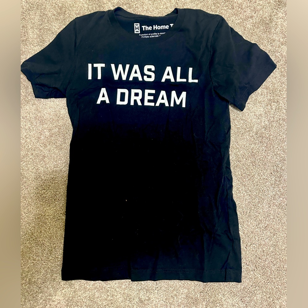 It Was All a Dream tee sz S